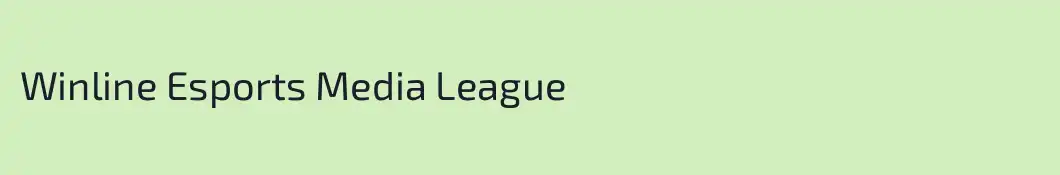 Winline Esports Media League